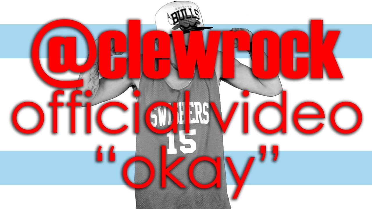 Clew Rock - Okay prod by Croup Beatz Official Music Video