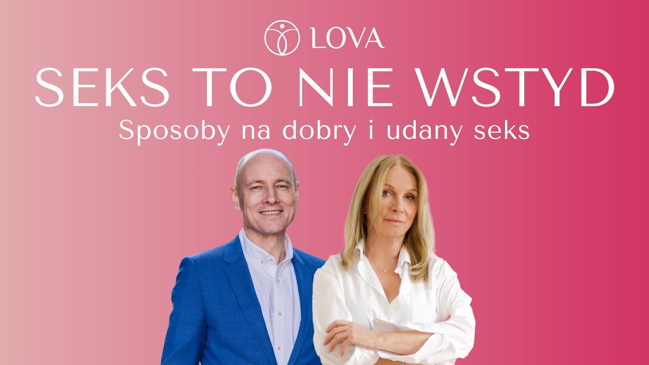 Sposoby na udany i dobry seks: Mariola Bojarska-Ferenc i dr Tadeusz Oleszczuk
