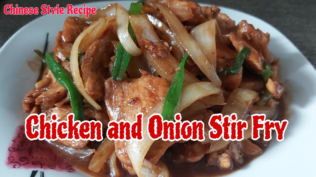 Chinese Style Recipe | Chicken and Onion Stir Fry  Recipe | jhen frago 