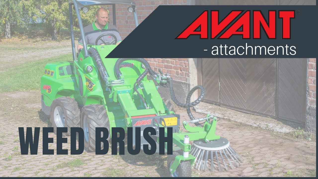 Avant attachments: Weed brush