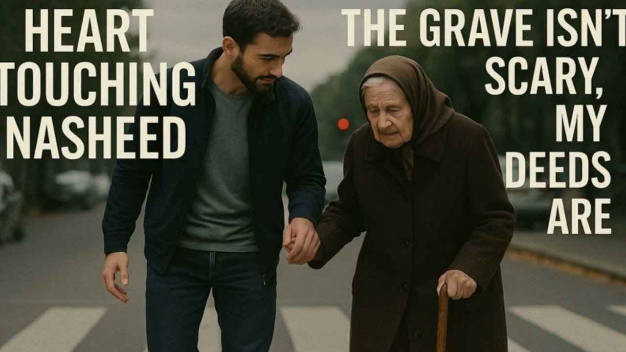 The Grave Isn’t Scary, My Deeds Are | Heart-Touching Sad Nasheed