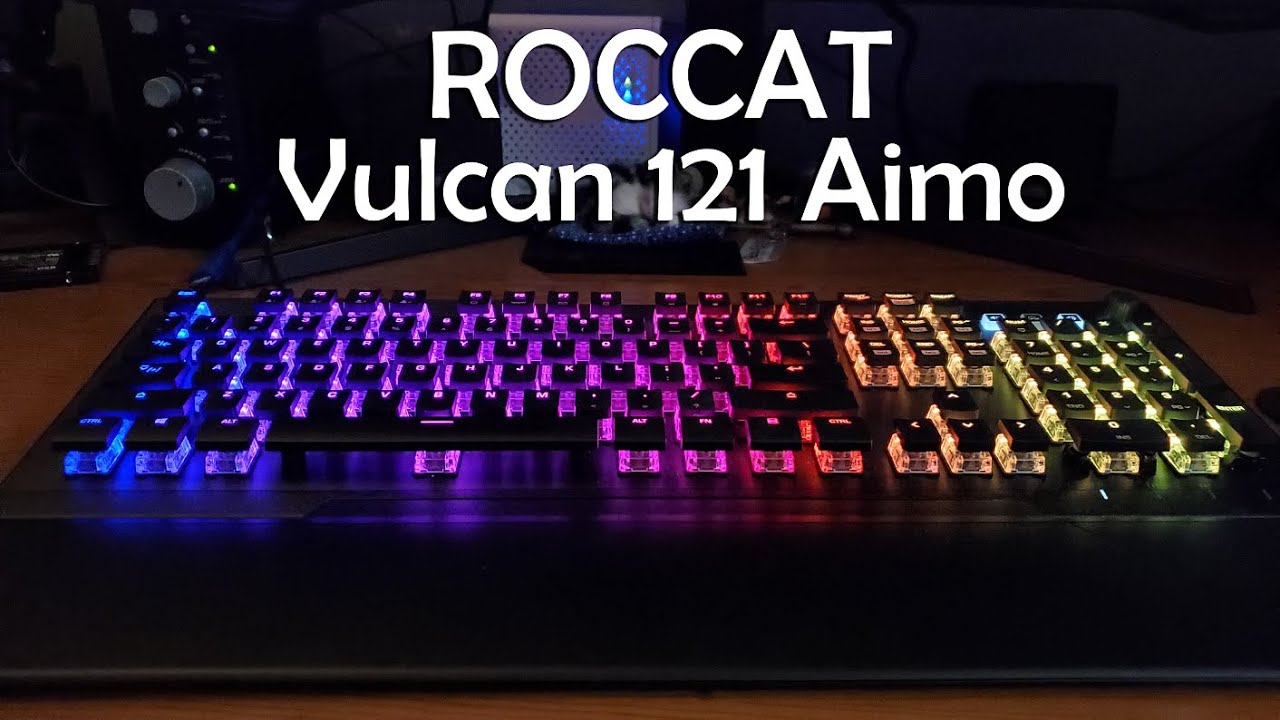ROCCAT Vulcan 121 Aimo Mechanical RGB Keyboard Review After 8 Weeks