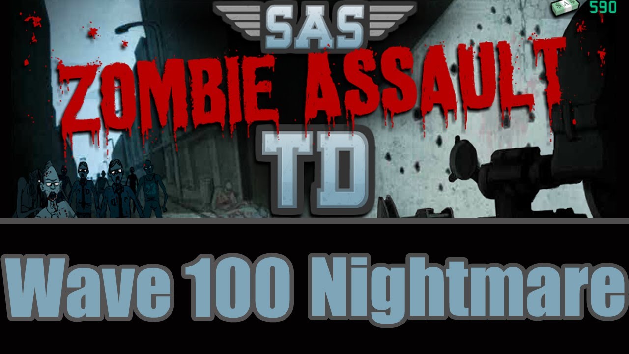 Sas Zombie Assault TD - Wave 100 [Mean Streets]