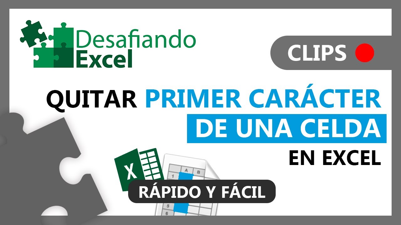 Quitar PRIMER CARÁCTER de una CELDA en Excel | Clips de Excel #208