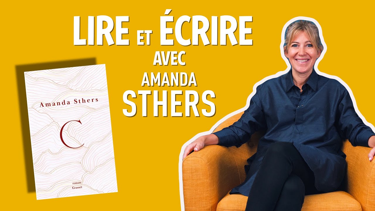 Lire et écrire avec Amanda Sthers