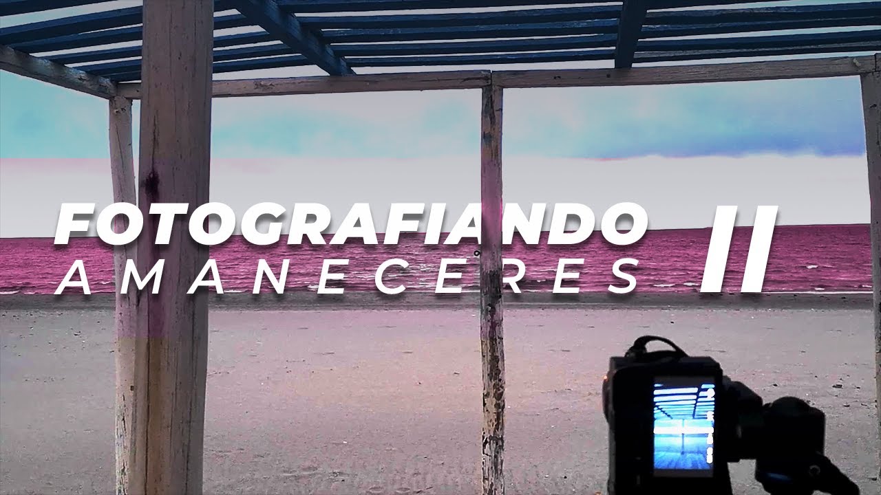 Algunos CONSEJOS y TIPS para FOTOGRAFIAR el AMANECER 🌅 con LENTE KIT 📸| Fotografia POV | Vlog #002