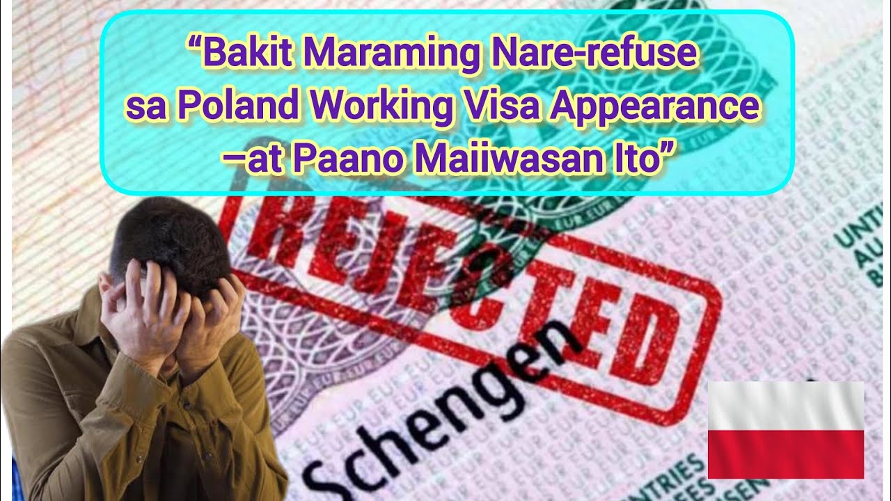Bakit Maraming Nare-refuse sa Poland Working Visa Appearance &ndash; at Paano Maiiwasan Ito?