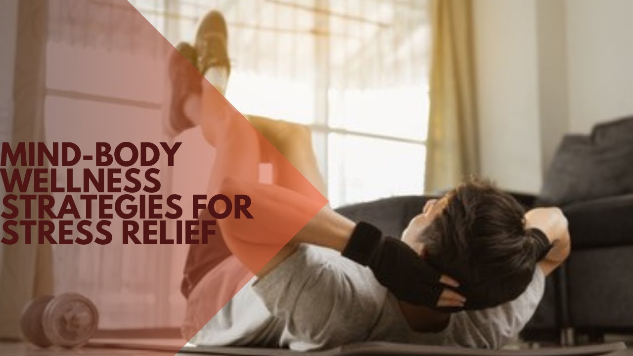 Mind-Body Wellness For Anxiety and Depression Relief   