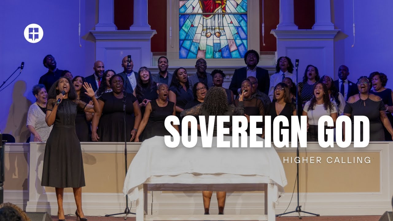 Sovereign God | Higher Calling | Community Praise Church