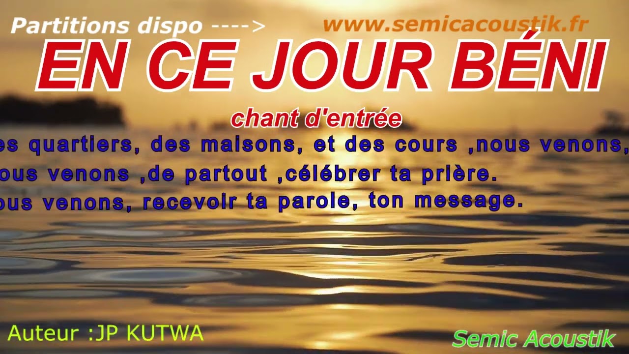 🎤EN CE JOUR BENI #CHANT D'ENTREE