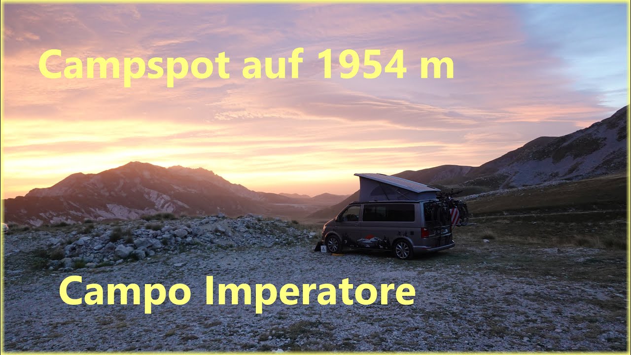 🚕🏕 Bella Italia (4) Abruzzen / Gran Sasso / Campo Imperatore - Genialer Campspot mit Tibet-Feeling