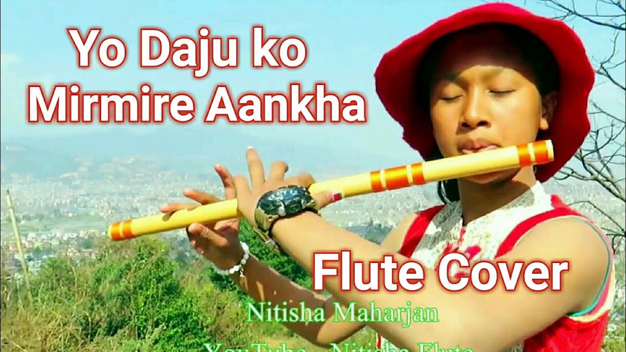 Yo Daju Ko Mirmire  Aankha Flute | Nepali Instrumental Music | Bansuri Dhun | Nitisha Flute