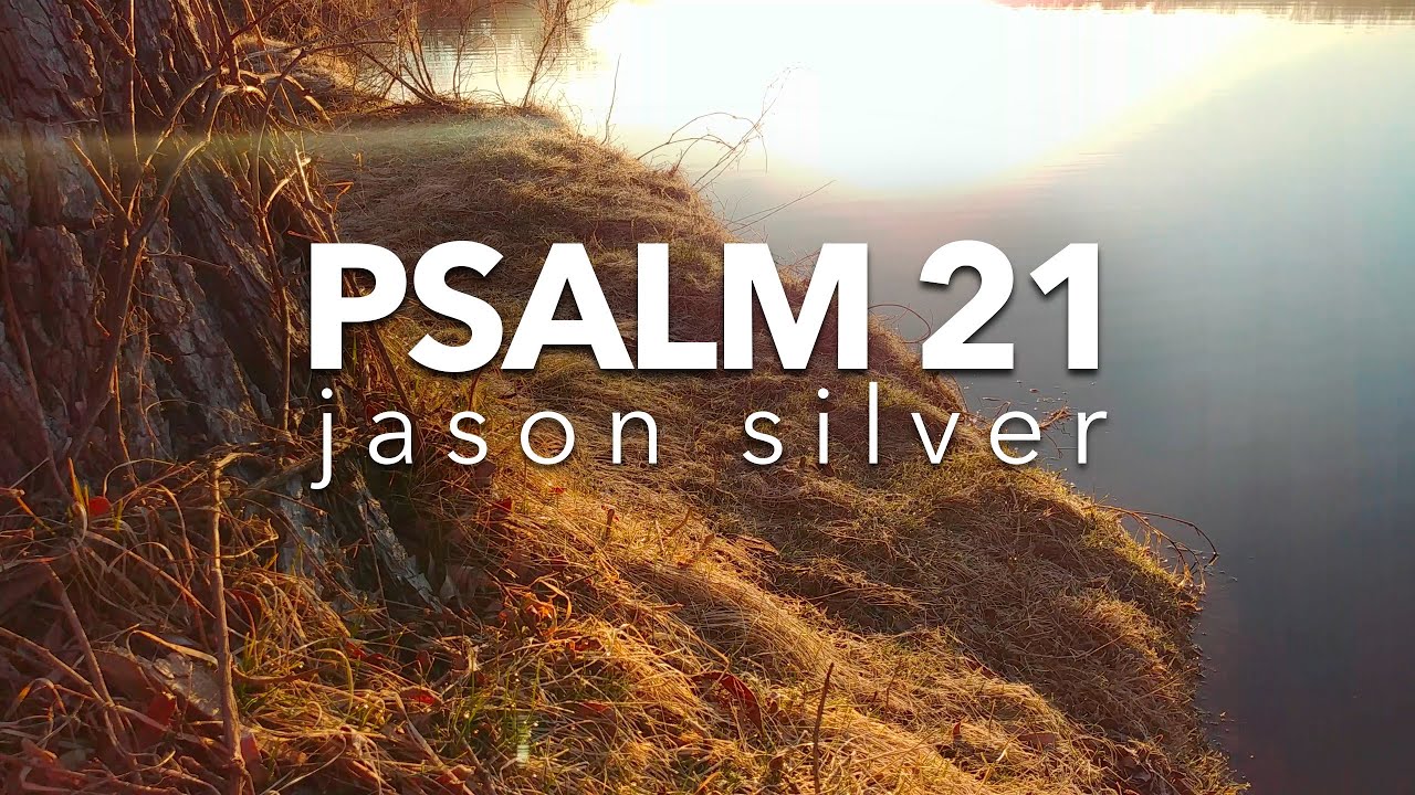 🎤 Psalm 21 Song - Victory - Scripture Song