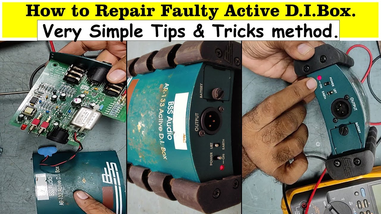 How to Repair Faulty Active D.I. Box. Very Simple Tips & Tricks method.