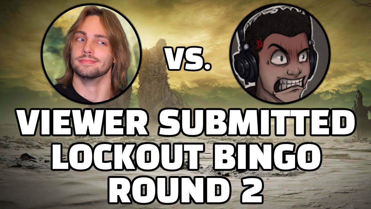 Elden Ring VIEWER SUBMITTED BINGO vs. Captain_Domo ROUND 2
