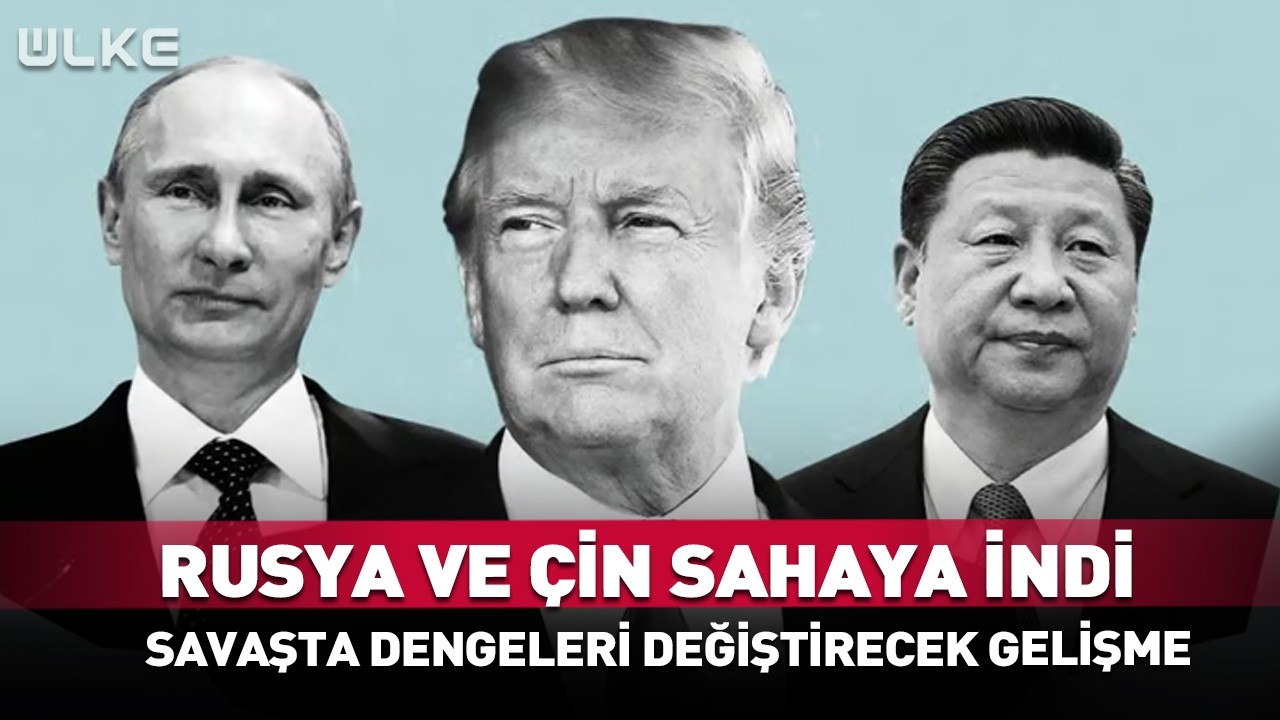 Rusya ve Çin Savaş Sahasına İndi! #haber