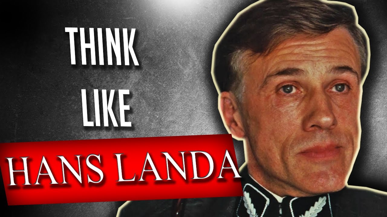 How To Think like Hans Landa From Inglourious Basterds @TheVileEye