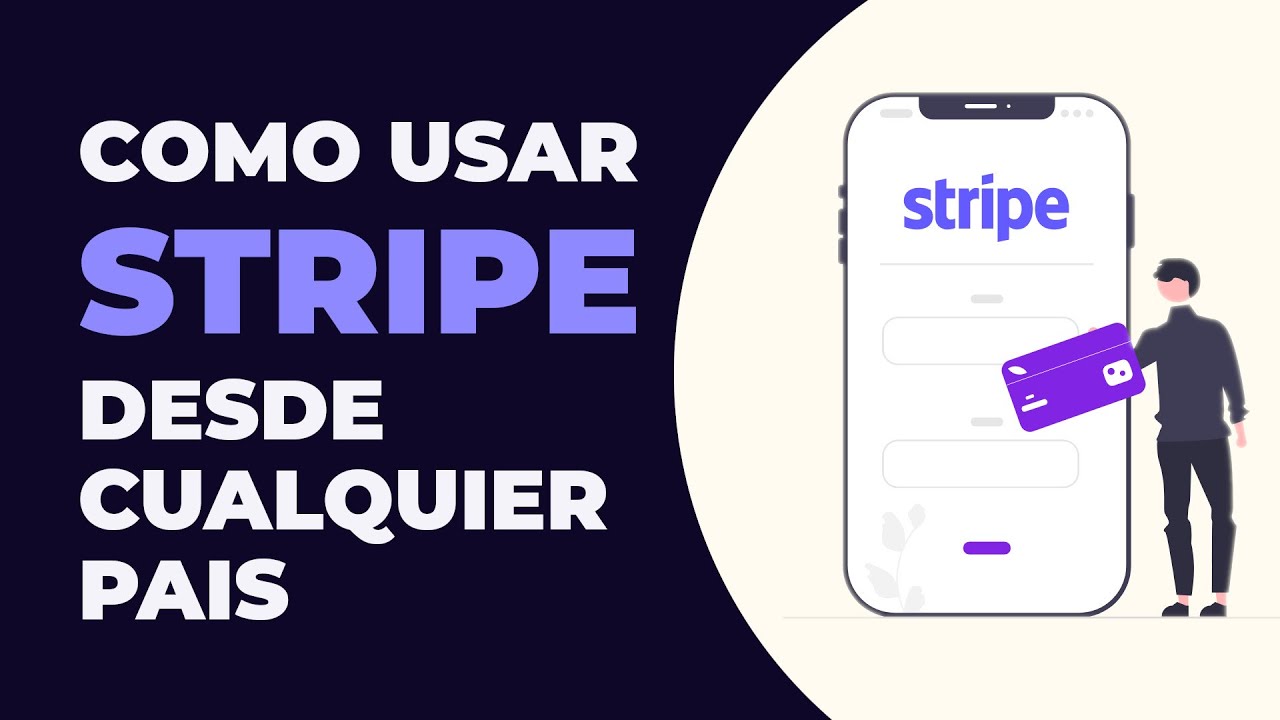 &iquest;Como usar Stripe desde cualquier Pais? - Stripe Atlas