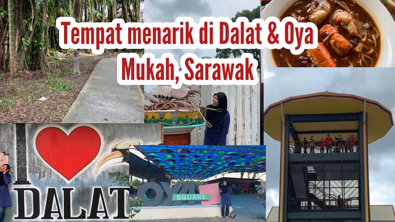 Tempat Menarik di Dalat & Oya, Mukah Sarawak