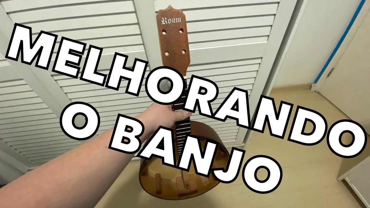 VOU FAZER DE TUDO PARA MELHORAR O BANJO ROZINI