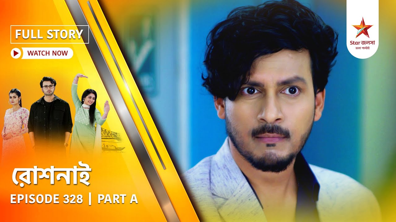 Full Story | Roshnai | Episode 328 | Part A