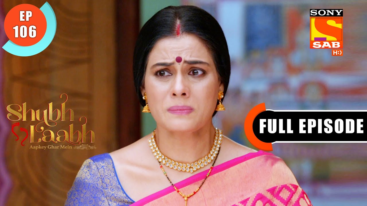 Will Savita Do The Show Forcefully? -Shubh Laabh-Aapkey Ghar Mein -Ep 106- Full Episode -18 Jan 2022