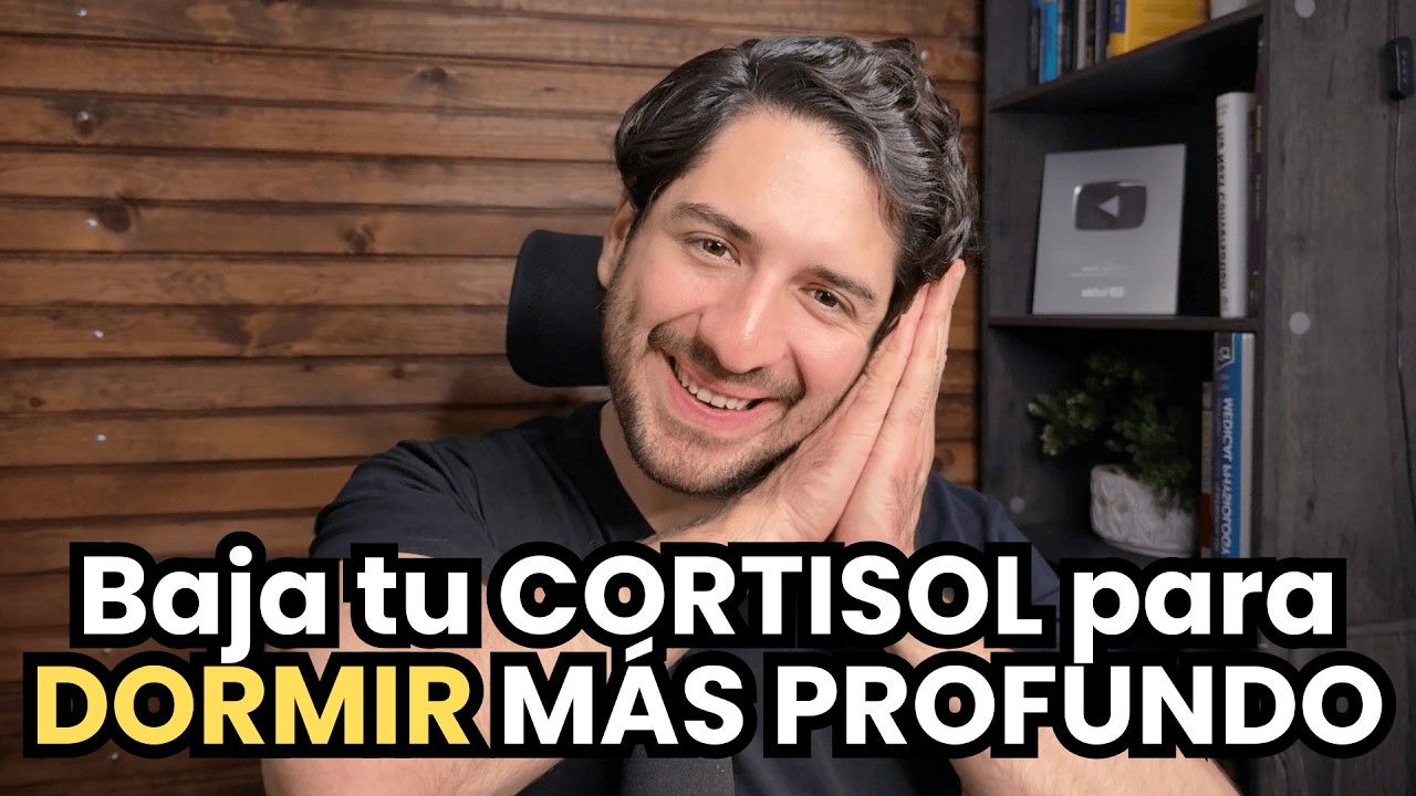 Qué hacer para BAJAR tu CORTISOL y DORMIR PROFUNDO todas las noches