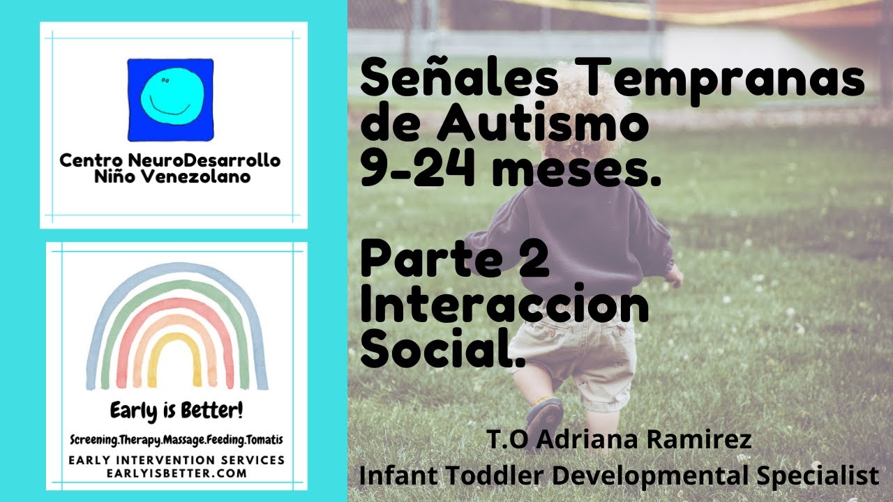 Senales tempranas de autismo en bebes. Parte 2: Interaccion social.