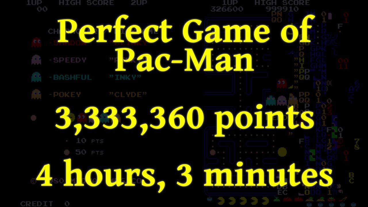 Perfect Game of Pac-Man - 3,333,360 Points