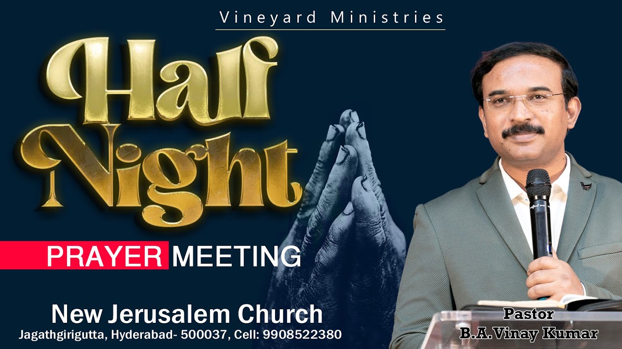 ''HALF NIGHT PRAYER MEETING