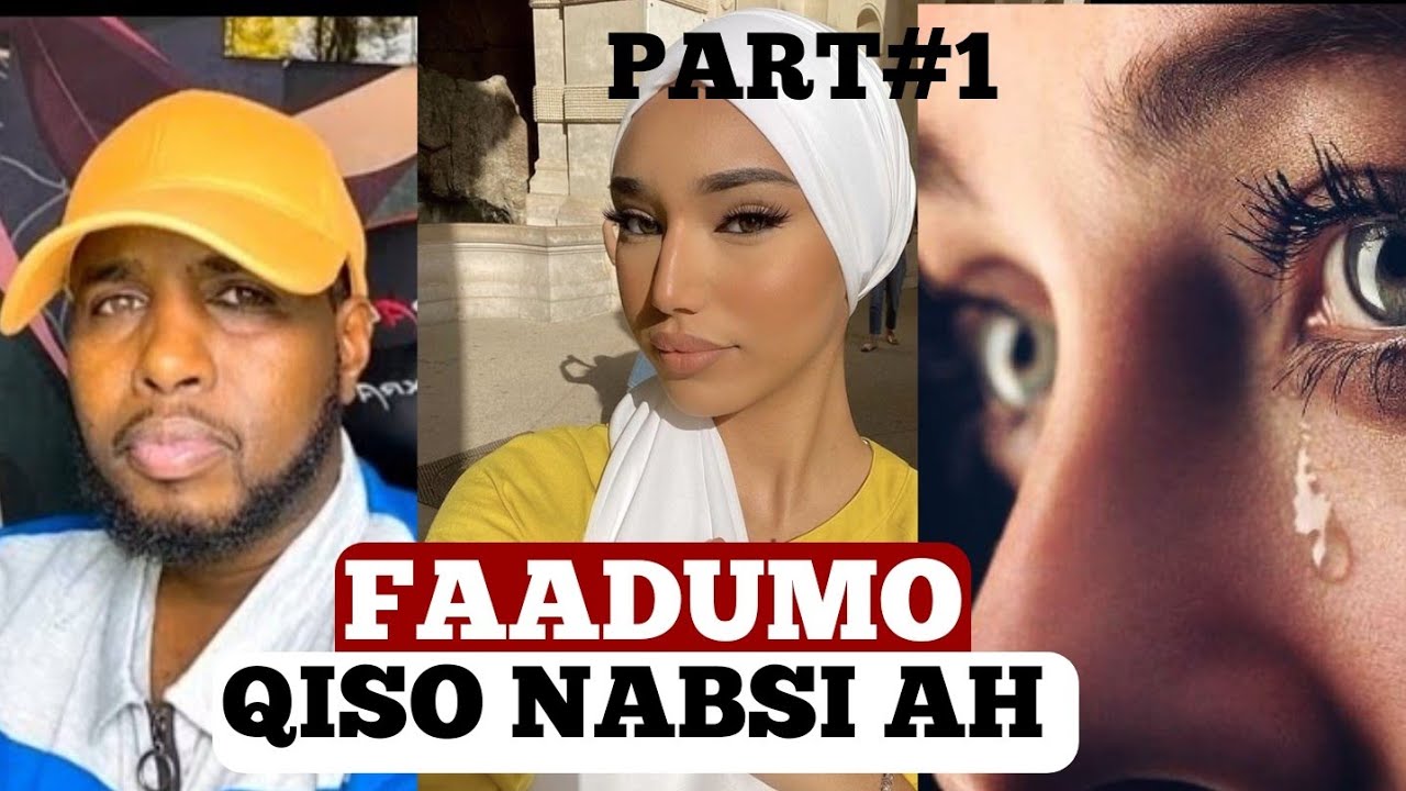 FAADUMO / PART#1 / SHIRQOOL AYAA LA I DHIGAY NINKAYGII AYAA NALA KALA GEYAY