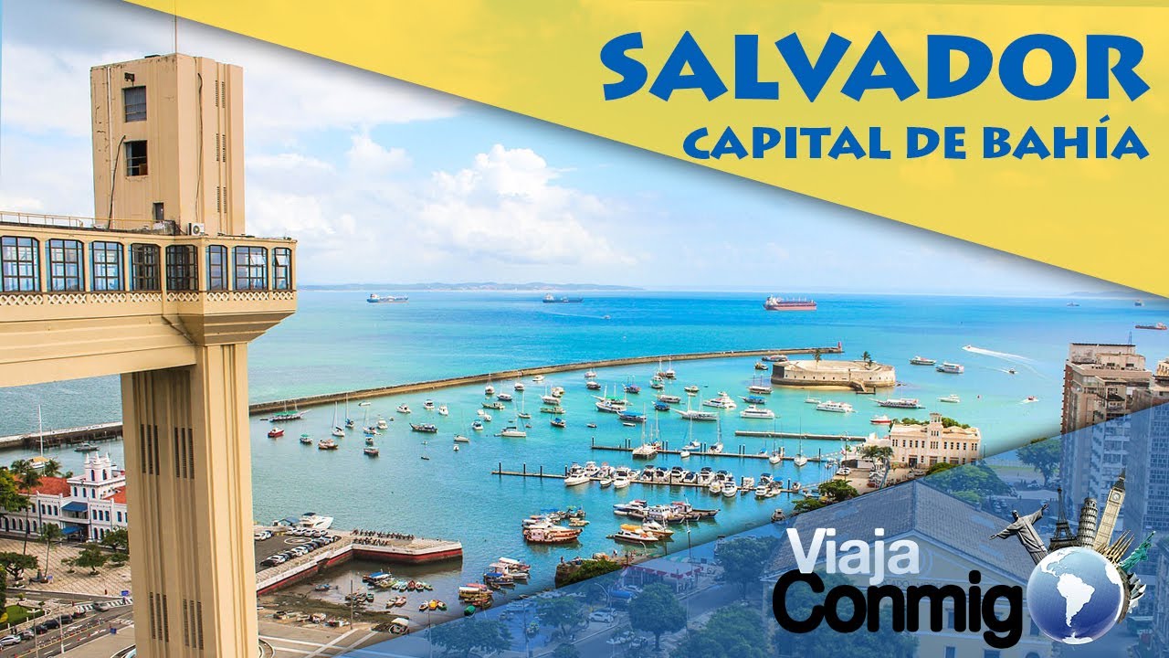 SALVADOR - CAPITAL DE BAHÍA | NORESTE BRASILEÑO | Série Viaja Conmigo