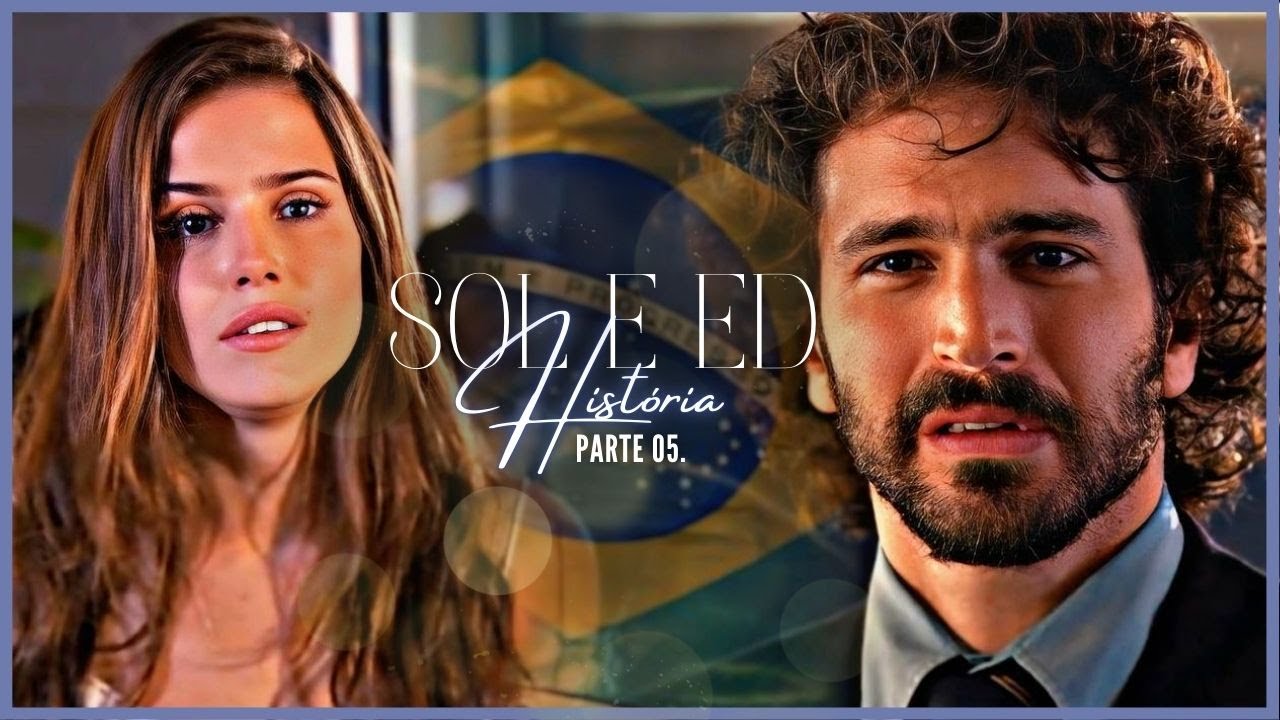 A HISTÓRIA DE SOL E ED - PARTE 05 | (comentada).