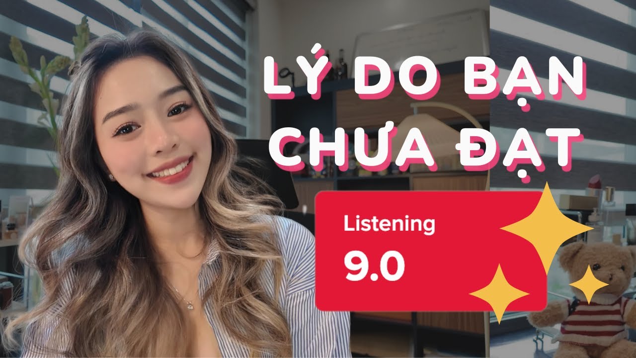 Cách học IELTS Listening | Bản chất bài thi và lỗi sai thường gặp