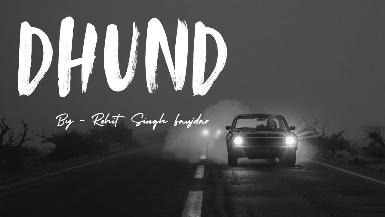 DHUND | New Latest Song | Rohit Singh Faujdar | RooStudios