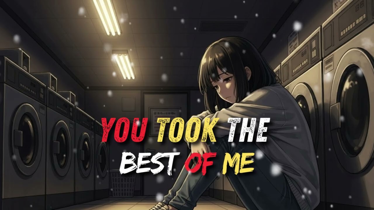 You Took the Best of Me