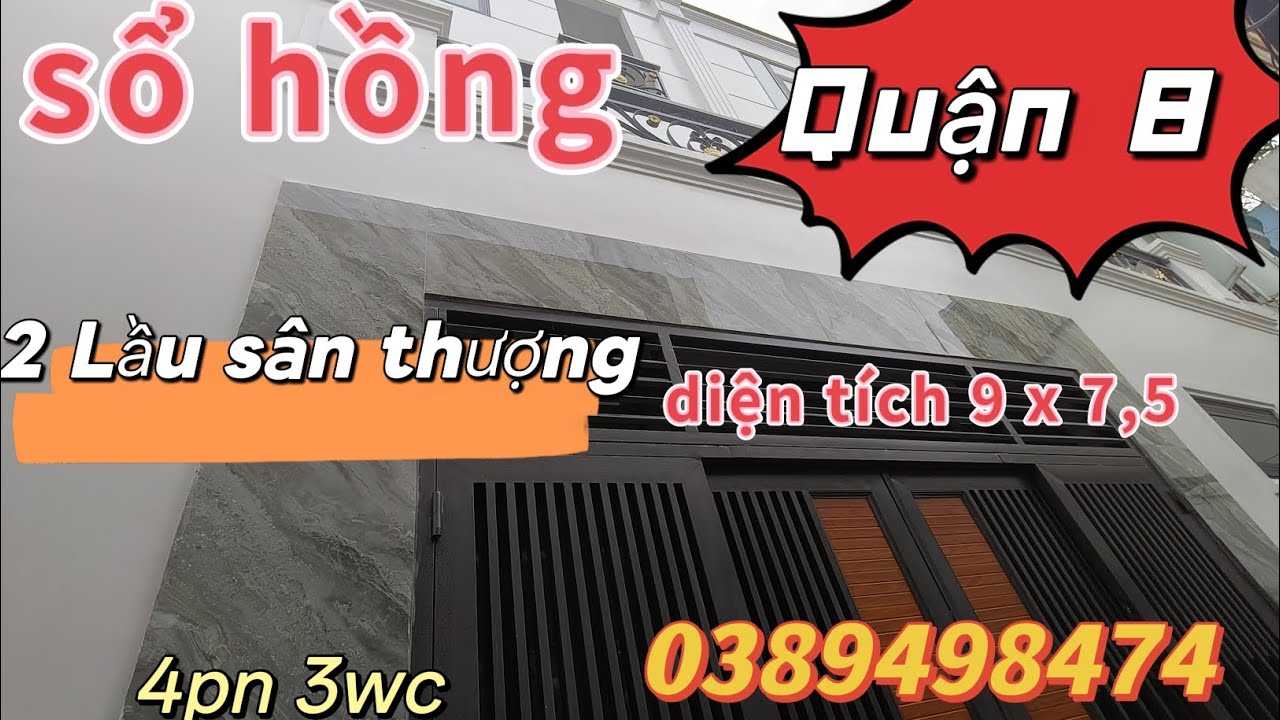 Quận 8),👉sổ hồng riêng 💥DT 9x 7,5 một trệt 2 Lầu sân thượng 4pn 3wc nhà mới 💐LH 0389498474