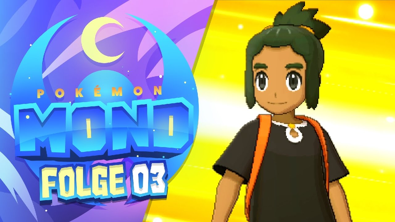 Pok&eacute;mon Mond - Folge 03 | Wir begeben uns auf Inselwanderschaft!