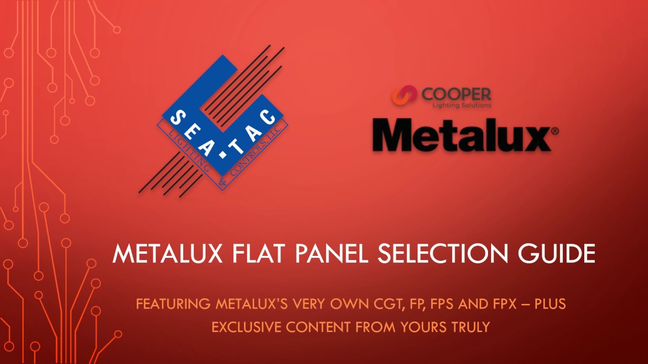Cooper Lighting: Metalux Flat Panel Selection Guide