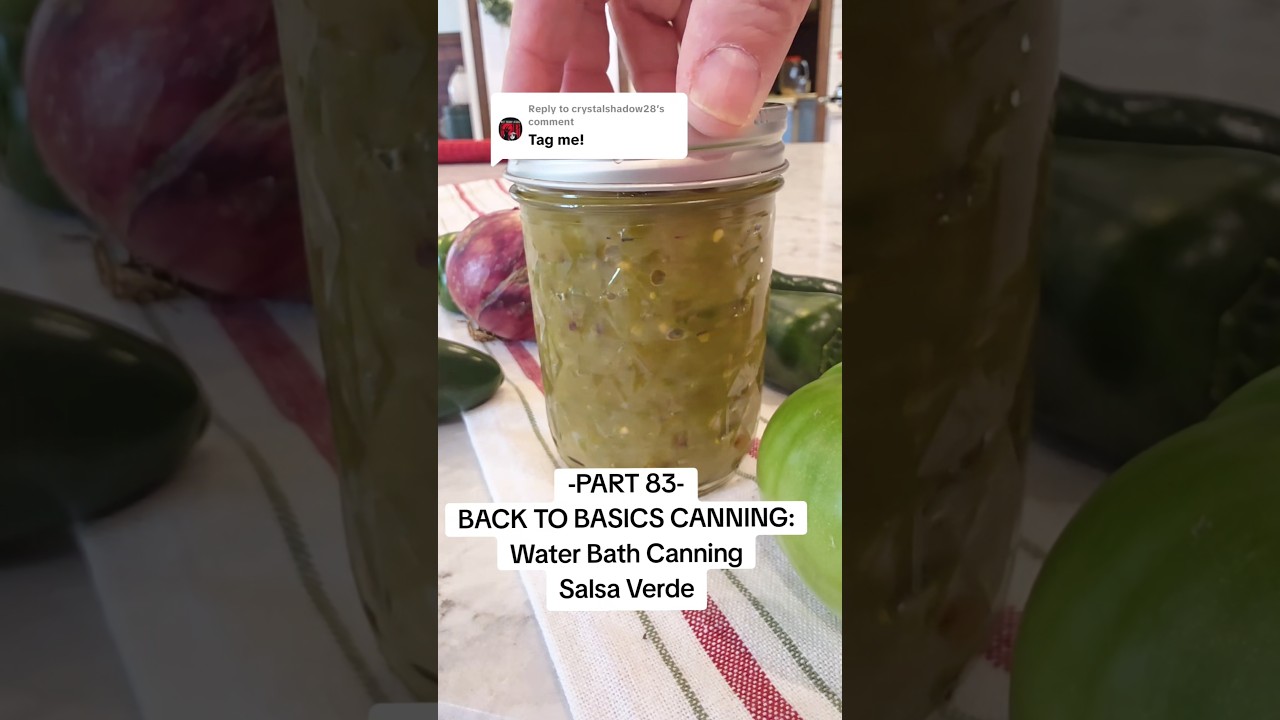 Part 83 Back to Basics Canning: Water Bath Canning Salsa Verde