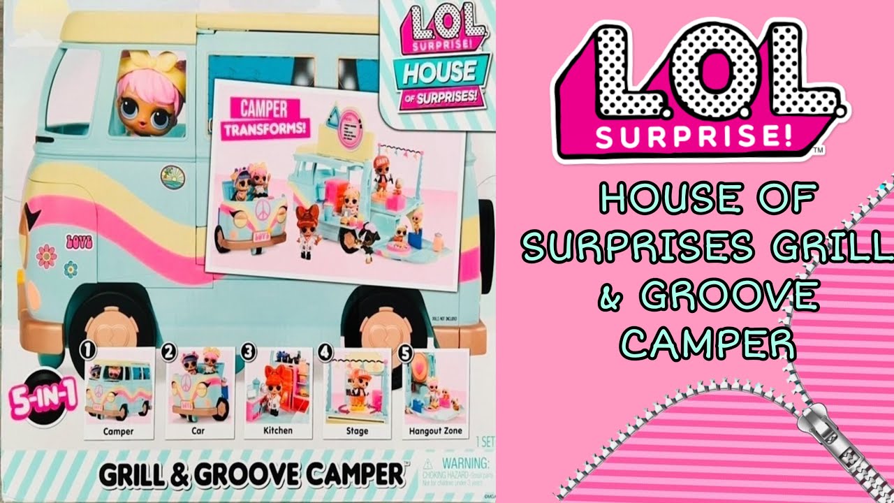 LOL SURPRISE HOUSE OF SURPRISES GRILL & GROOVE CAMPER *NEW VEHICLE ALERT*
