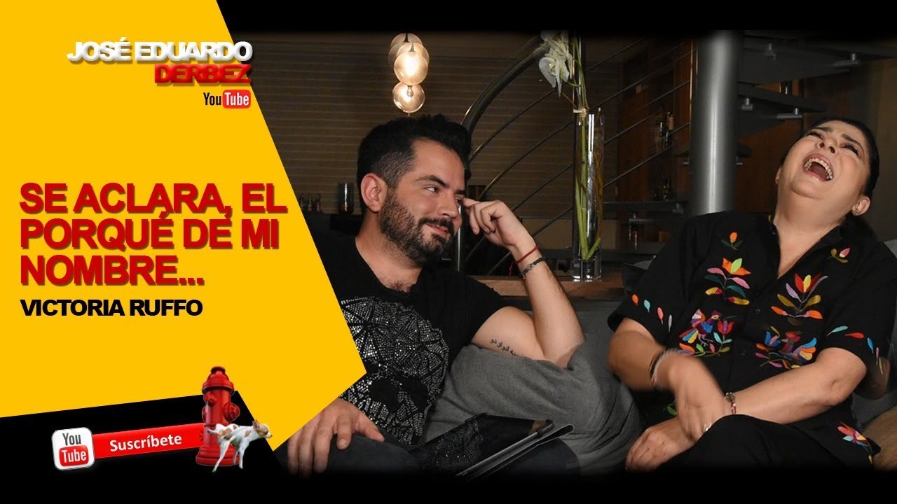 ¿POR QUÉ ME LLAMÓ ASÍ? | Entrevista Victoria Ruffo PARTE 2 | José Eduardo Derbez