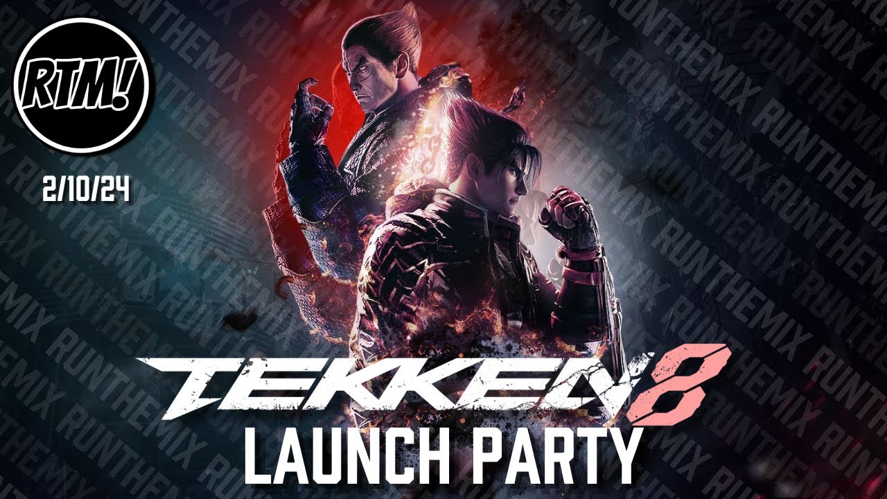 RunTheMix! Tekken 8 Launch Party Tournament