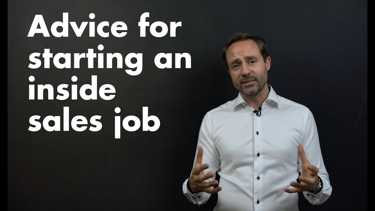 Advice for starting an Inside sales job in a software B2B company