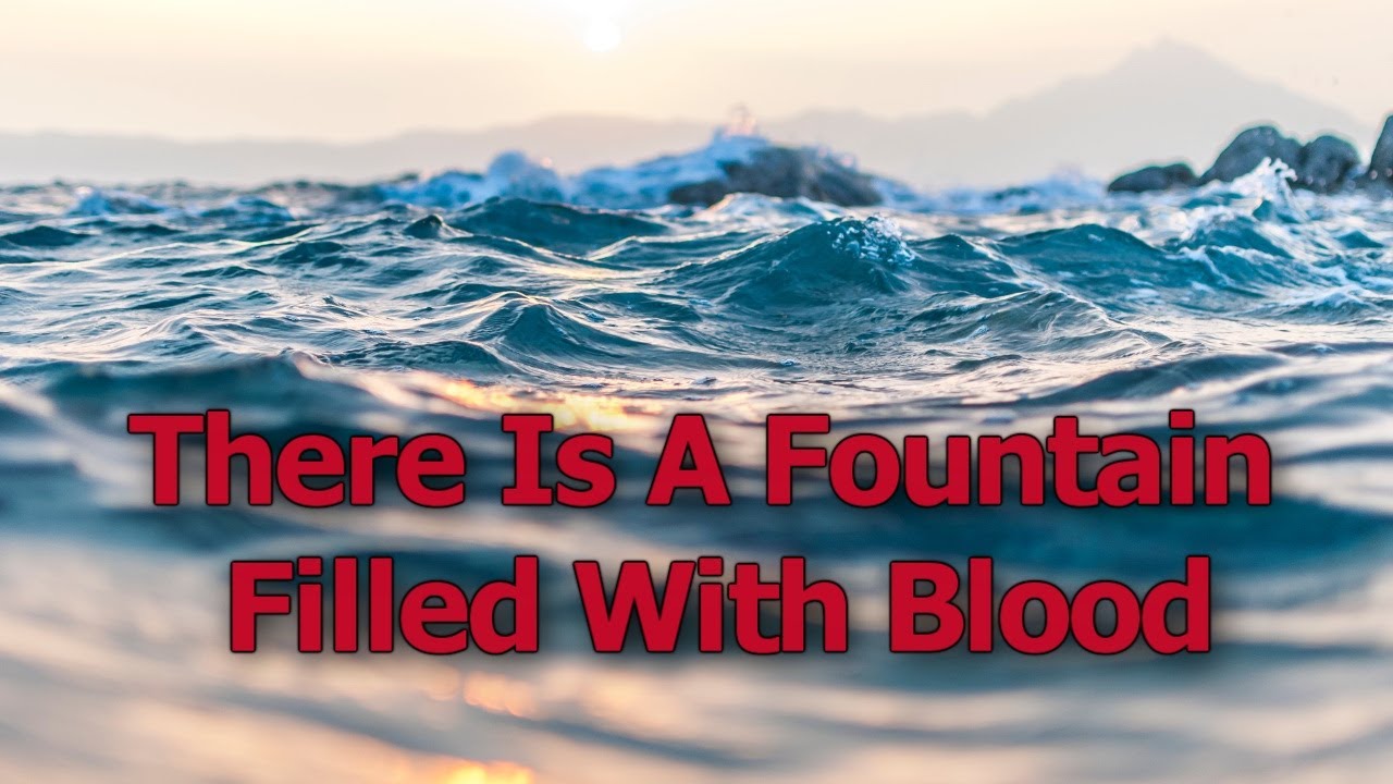 샘물과 같은 보혈은 There Is A Fountain Filled With Blood 영어로 부르기 / 전체찬양 (영어가사+한글직역/번역) 찬송가 258장