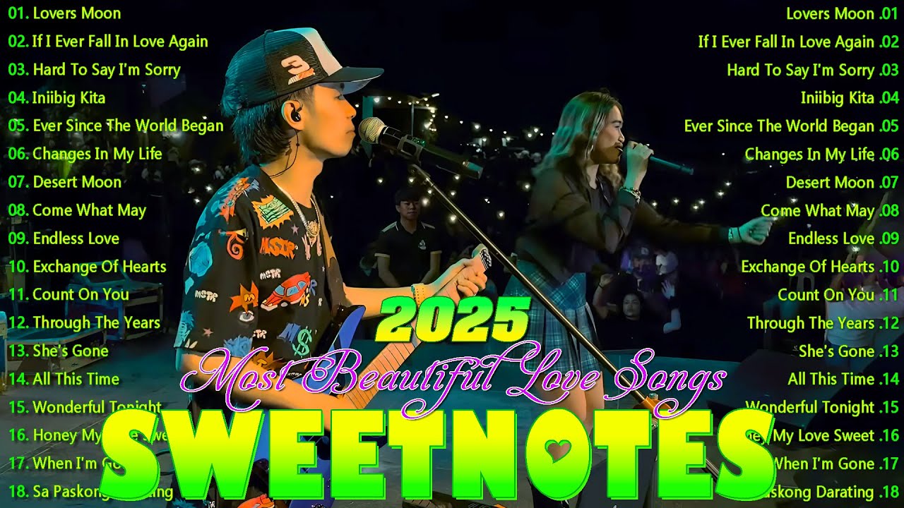 SWEETNOTES Songs Nonstop 2025🌀Sweetnotes Music🎇Best of OPM Love Songs 2025
