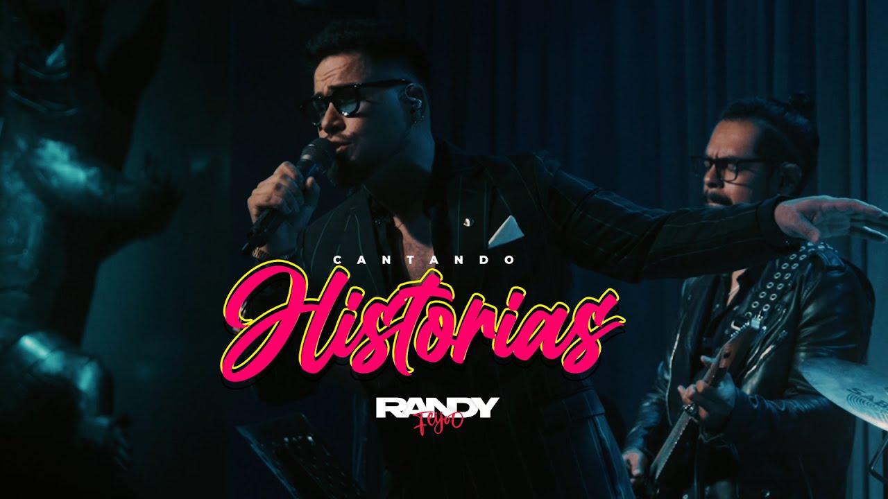 RANDY FEIJOO - CANTANDO HISTORIAS #3