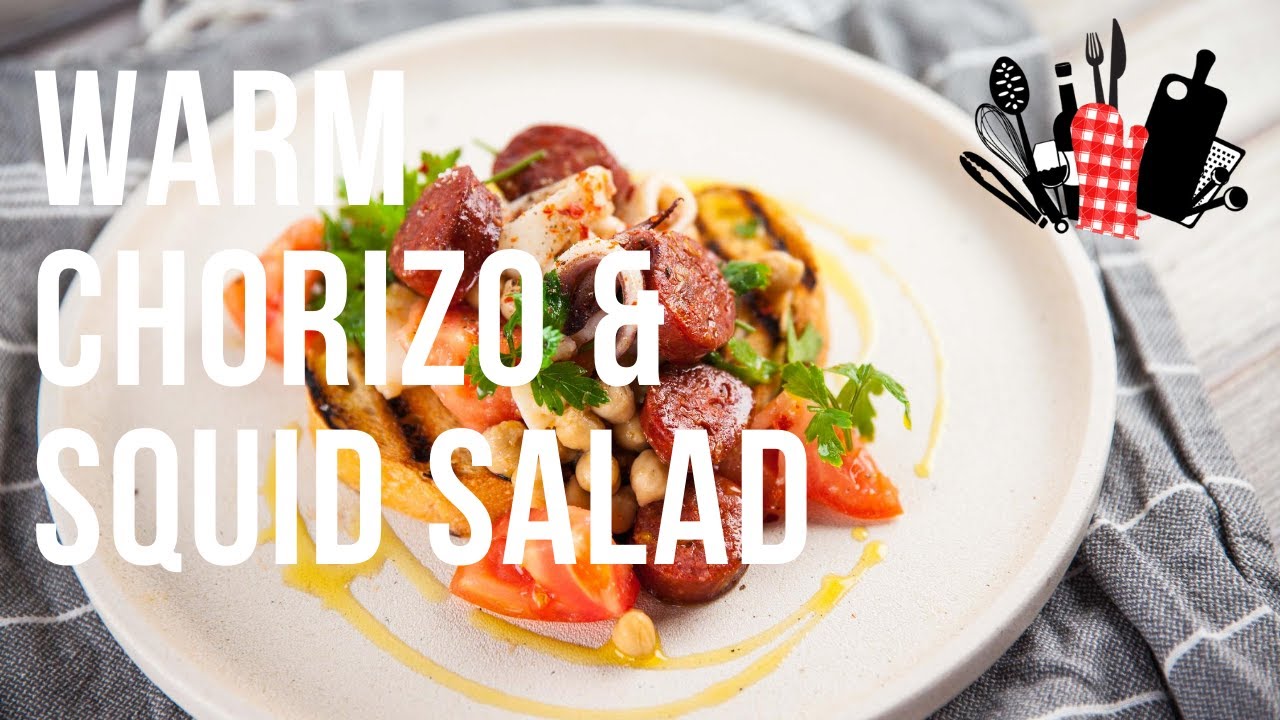 Warm Chorizo & Squid Salad | Everyday Gourmet S10 Ep40