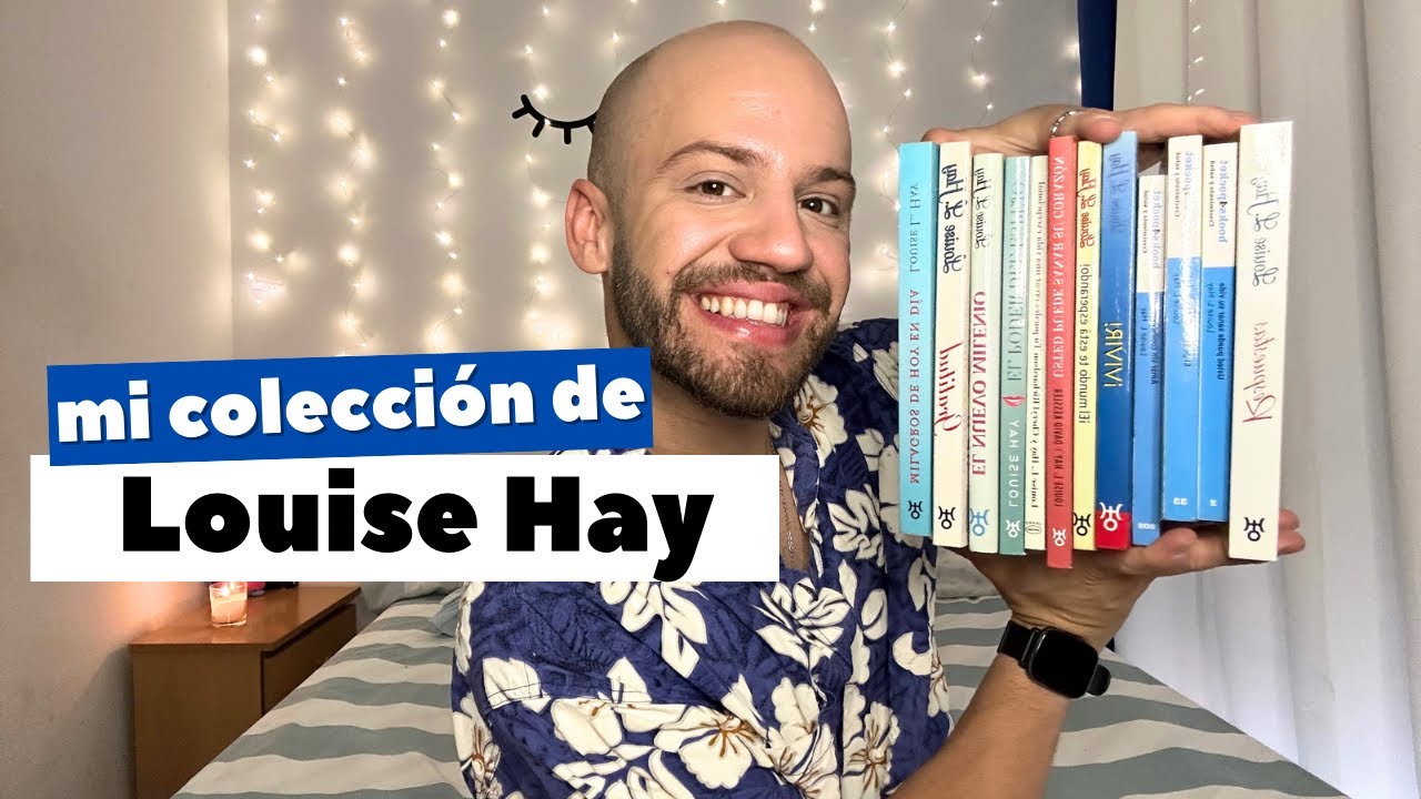 ¿Conoces la filosofía de LOUISE HAY? Todos sus LIBROS aquí