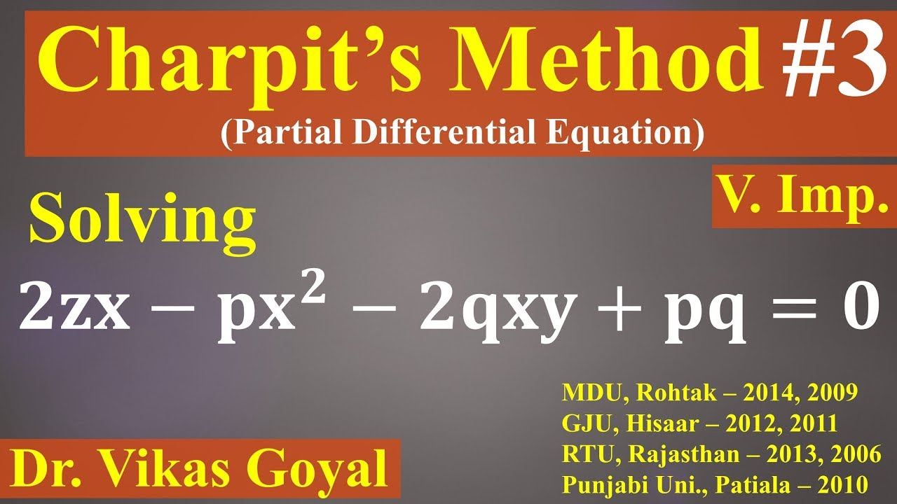 Charpit's Method #3 For Non Linear Partial Differential Equations (V.Imp.) | Numerical Problem